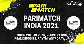 Parimatch MOBILE India 2021 - Guide with Review, Registration, Deposits