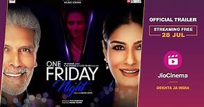 One Friday Night - Trailer | JioCinema | Raveena Tandon | Milind Soman | Streaming Free 28 July
