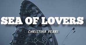 Christina Perri Sea Of Lovers lyrics