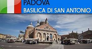 PADOVA - Basilica di Sant'Antonio