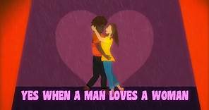 Percy Sledge - When A Man Loves A Woman (Official Lyric Video)