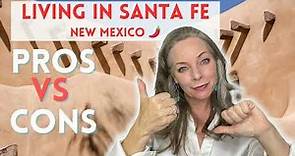 Moving to Santa Fe New Mexico PROS and CONS 2023 EVERYTHING You NEED To KNOW!