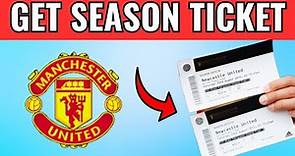 How To Get Manchester United Season Ticket