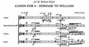Elliott Carter: Canon for 4 - Homage to William (1984) (with score)