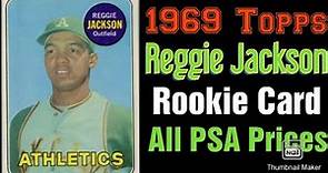 1969 Topps Reggie Jackson Rookie Card (All PSA Prices)