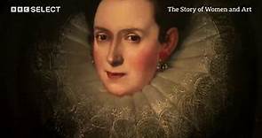 ‘The First Great Female Artist Of The Renaissance’ | The Story Of Women And Art | BBC Select