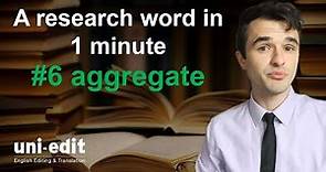 AGGREGATE definition, AGGREGATE pronunciation, AGGREGATE in a sentence, AGGREGATE meaning