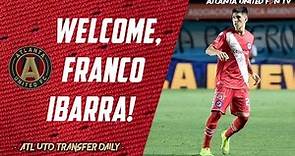 WELCOME TO ATLANTA UNITED, FRANCO IBARRA! (PLAYER HIGHLIGHTS) | ATL UTD TRANSFER DAILY