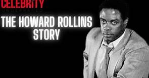 Celebrity Underrated - The Howard Rollins Story