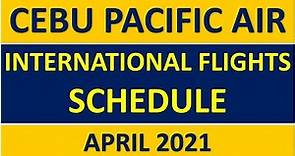 CEBU PACIFIC AIR International Flights Schedule for April 2021 includes Ticket Price | Travel Guide
