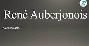 How to pronounce Rene Auberjonois