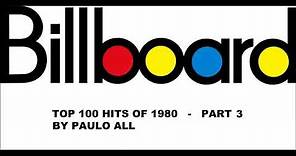 BILLBOARD - TOP 100 HITS OF 1980 - PART 3/4