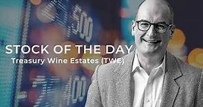 The Stock of the Day is Treasury Wine Estates (TWE)