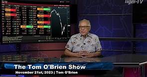 November 21st, Tom O'Brien Show on TFNN - 2023