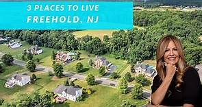 Where To Live In Freehold New Jersey | 3 Freehold New Jersey Neighborhoods