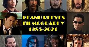 Keanu Reeves: Filmography 1985-2021