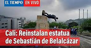 Reinstalan estatua de Sebastián de Belalcázar en Cali | El Tiempo