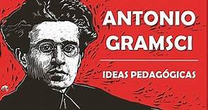 Pedagogía de Antonio Gramsci | Pedagogía MX