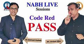 NABH Code Red - PASS Protocol