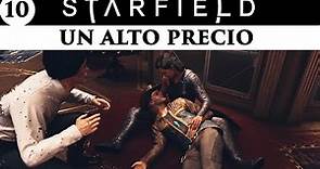 #STARFIELD 10 - SIN MOVIMIENTOS BRUSCOS Y UN ALTO PRECIO - Gameplay español