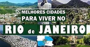 TOP 5 cidades pra viver no RIO DE JANEIRO
