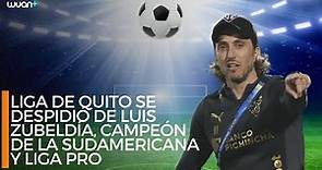 Liga de Quito se despidió de Luis Zubeldía, campeón de la Sudamericana y Liga Pro