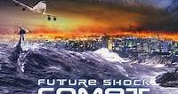 Where to stream Futureshock: Comet (2008) online? Comparing 50  Streaming Services