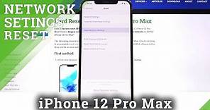 How to Reset Network Settings in iPhone 12 Pro Max – Restore Wi-Fi Settings