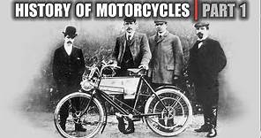 The History of Motorcycles | Part 1 | This is how it all began