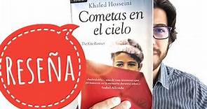 COMETAS EN EL CIELO - Khaled Hosseini - Reseñas de libros.