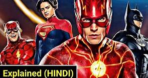 The Flash Movie Explained In HINDI | The Flash Movie Story In HINDI |The Flash (2023) Movie In HINDI