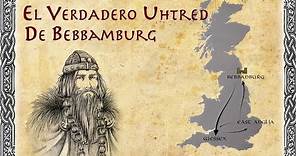 ✅ El Verdadero Uhtred de Bebbamburg ⚔️ La Historia REAL de UHTRED RAGNARSON ⚔️