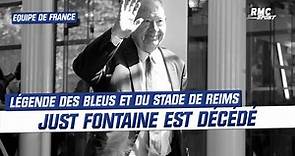 Equipe de France : Just Fontaine, légende des Bleus et du Stade de Reims, est décédé