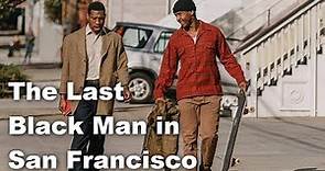 The Last Black Man in San Francisco Soundtrack Tracklist | The Last Black Man in San Francisco