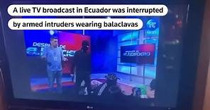 Armed intruders take over live TV broadcast in Ecuador | REUTERS