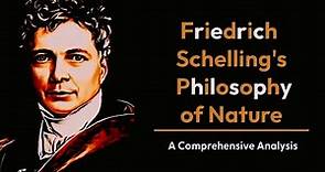Friedrich Schelling's Philosophy of Nature
