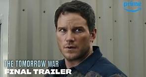 The Tomorrow War - Final Trailer | Prime Video