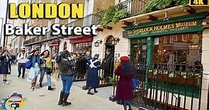 Baker Street London | Home Of Sherlock Holmes Museum | Look Around London 4K