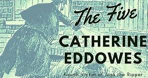 'The FIVE' Jack the Ripper Victims: Who was Catherine Eddowes - Victim Four