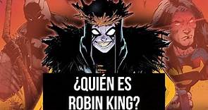 ¿Quién es Robin King? | El Rey Robin Origen DC Comics