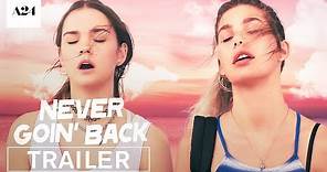 Never Goin' Back | Official Red Band Trailer HD | A24