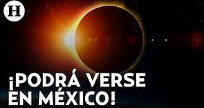 Eclipse solar en México ¿cuándo, a qué hora y dónde verlo?