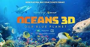 OCEANS 3D: Our Blue Planet