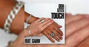 Don Letts - Touch (feat. Gaudi) [Official Audio]