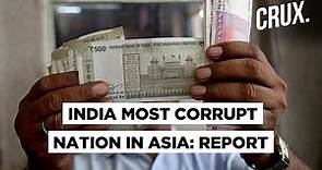 Why India Was Named Most Corrupt Nation In Asia | Global Corruption Barometer 2020
