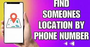 How To Find Someone Location By Phone Number