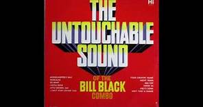 Bill Black's Combo – The Untouchable Sound Of The Bill Black Combo