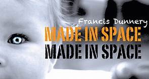 Francis Dunnery - Made In Space