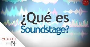 En menos de un minuto te explico ¿Qué es Soundstage?