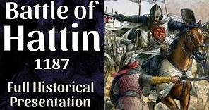 The Battle of Hattin, 1187 - Saladin vs. Crusaders - full documentary